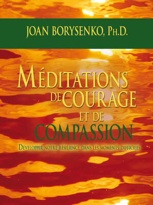 cover image of Méditations de courage et de compassion